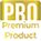 PRO - Premium Product